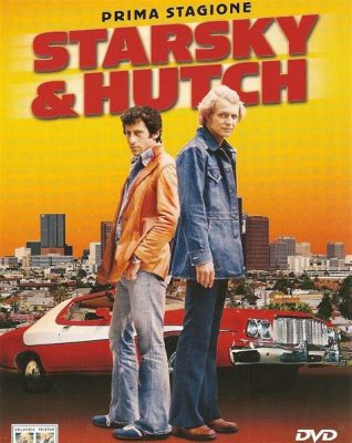 Starsky & Hutch:  Hai Thám Tử Đường phố Và Cuộc Chiến Chống Lại Bóng Tối Của Los Angeles!