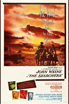  The Searchers!  A Western Epic Filled With Intrigue and Revenge