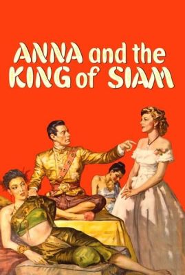 The King and I -  A lavish musical journey set against the backdrop of 19th century Siam!